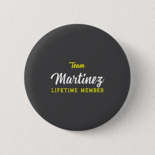 Badge Rond 5 Cm Équipe féminine Martinez Membre à vie Nom de famil