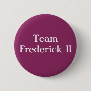 Badge Rond 5 Cm Équipe Frederick II Saint-Empereur romain