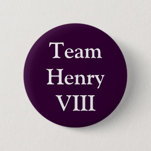 Badge Rond 5 Cm Équipe Henry VIII