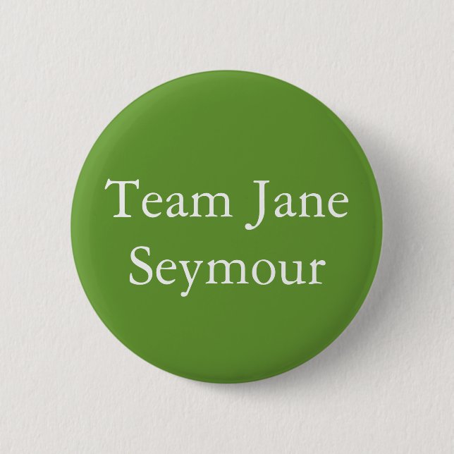 Badge Rond 5 Cm Équipe Jane Seymour (Devant)