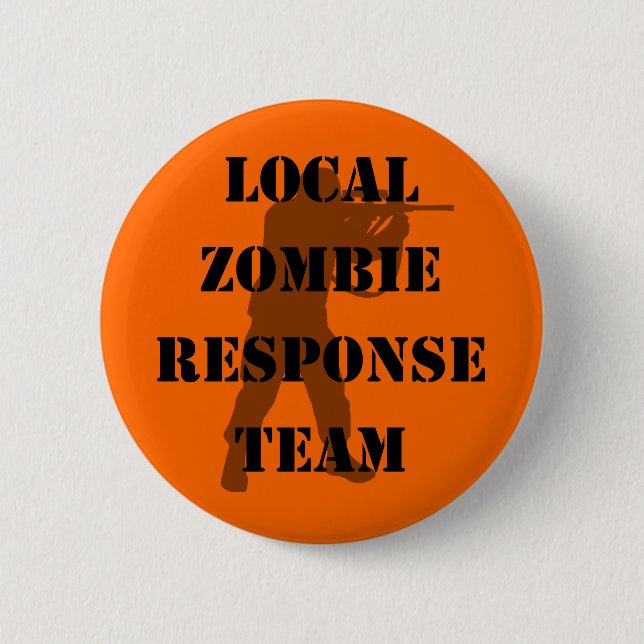 Badge Rond 5 Cm Équipe locale de réponse de zombi (Devant)