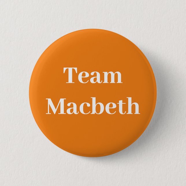 Badge Rond 5 Cm Équipe Macbeth, Roi d'Écosse (Devant)