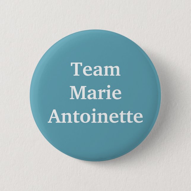 Badge Rond 5 Cm Équipe Marie Antoinette (Devant)