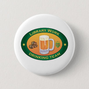 Badge Rond 5 Cm Équipe potable de travail de bibliothèque