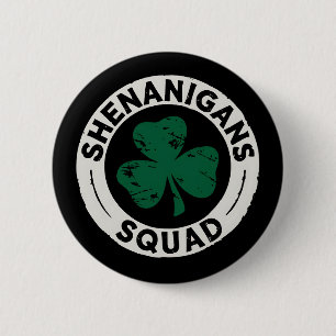 Badge Rond 5 Cm Équipe Shenanigans Trèfle de la Saint-Patrick