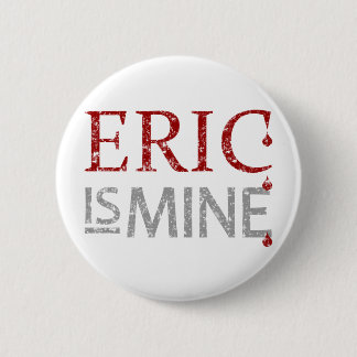 Badge Rond 5 Cm Éric est le mien