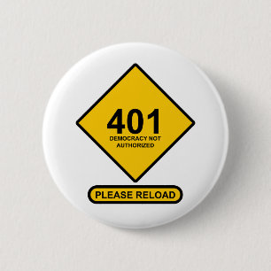 Badge Rond 5 Cm Erreur 401 : Démocratie non autorisée