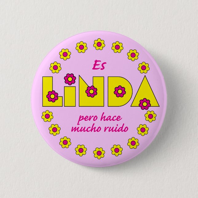 Badge Rond 5 Cm Es Linda, pero (Devant)