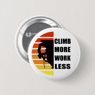 Badge Rond 5 Cm Escalade rock motivationnelle disant