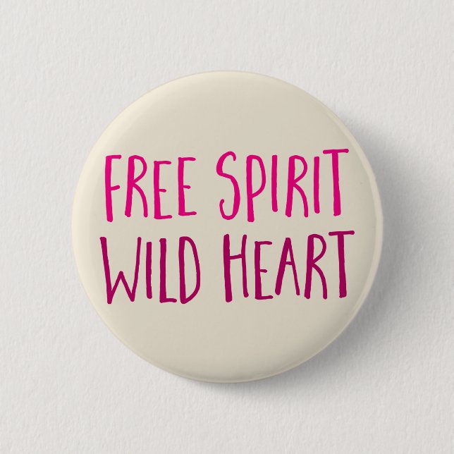 Badge Rond 5 Cm Esprit Libre. Coeur sauvage. (Devant)