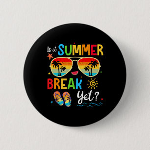 Badge Rond 5 Cm Est-Il Pause Été Pourtant Joyeux Dernier Jour De L