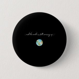 Badge Rond 5 Cm Et ça se réchauffe Réchauffement climatique Enviro