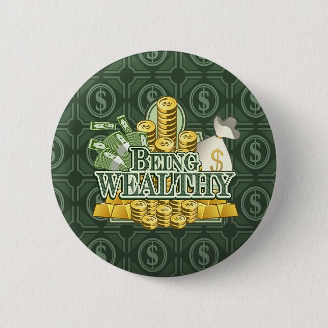 Badge Rond 5 Cm Étant riche ! Bouton (Devant)