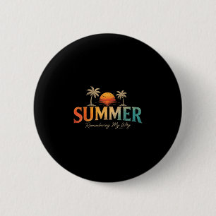 Badge Rond 5 Cm Été se souvenant de mon pourquoi
