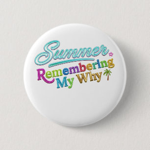 Badge Rond 5 Cm Été Se Souvenant De Mon Pourquoi Professeur Vacanc