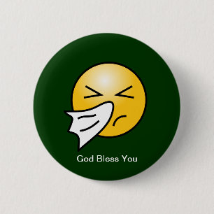 Badge Rond 5 Cm Éternuement : Dieu te bénisse