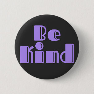 Badge Rond 5 Cm Être gentil