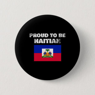 Badge Rond 5 Cm Être Haïtien - Haïti Drapeau Anti-Racisme