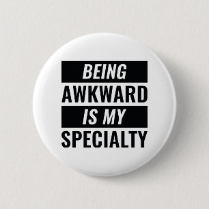 Badge Rond 5 Cm Être maladroit