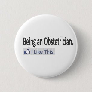 Badge Rond 5 Cm Être un obstétricien... J'aime ça