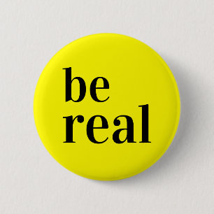 Badge Rond 5 Cm Être vrai bouton Pin Jaune