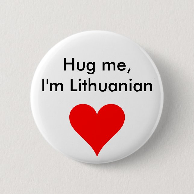 Badge Rond 5 Cm Étreignez-moi que je suis lithuanien (Devant)