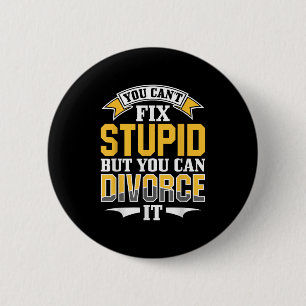 Badge Rond 5 Cm Ex Femme au mari, on ne peut pas réparer les trucs