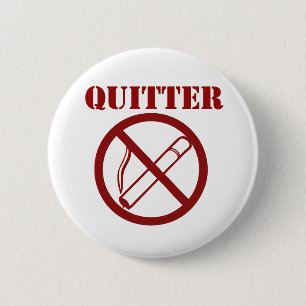 Badge Rond 5 Cm Ex Smoker parce que je suis un QUITTER