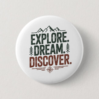 Badge Rond 5 Cm Explorez rêve découvrez