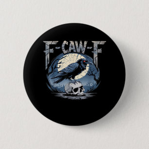 Badge Rond 5 Cm F-Caw-F Corbeau Classique au Clair de Lune