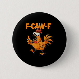 Badge Rond 5 Cm F-caw-f Crow Funny Fcawf Black Bird Chicken Meme G