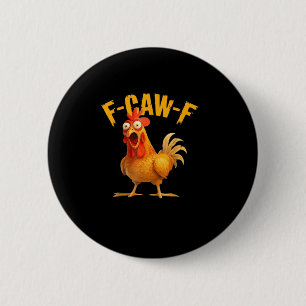 Badge Rond 5 Cm F-Caw-F Drôle Unique