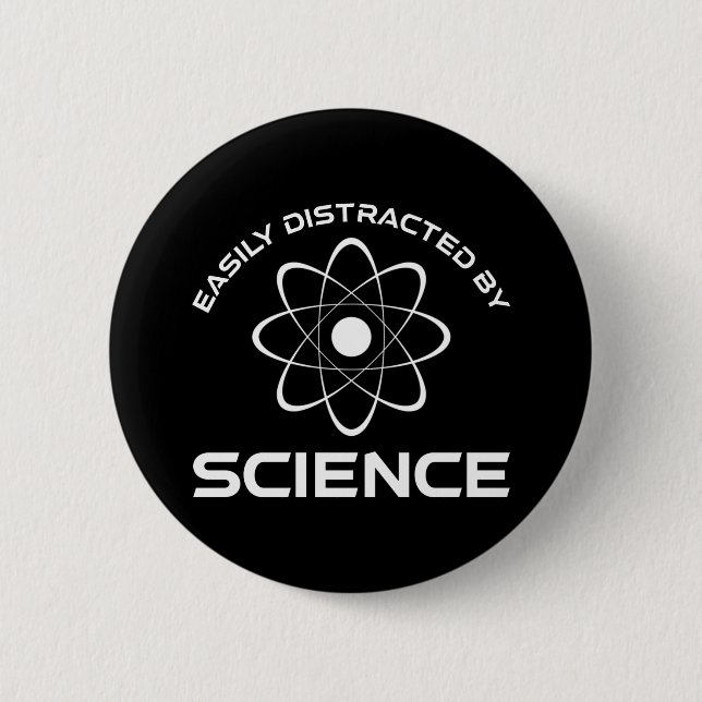 Badge Rond 5 Cm Facilement Distrait Par La Science (Devant)