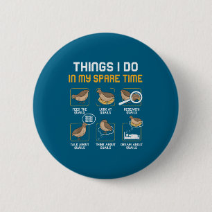 Badge Rond 5 Cm Faire des choses pour les amateurs de cailles