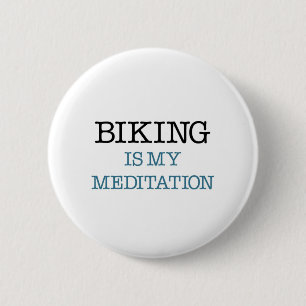 Badge Rond 5 Cm Faire du vélo est ma méditation