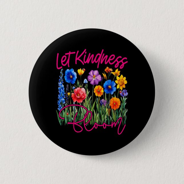 Badge Rond 5 Cm Faire fleurir la gentillesse Fleurs gentilles Sant (Devant)