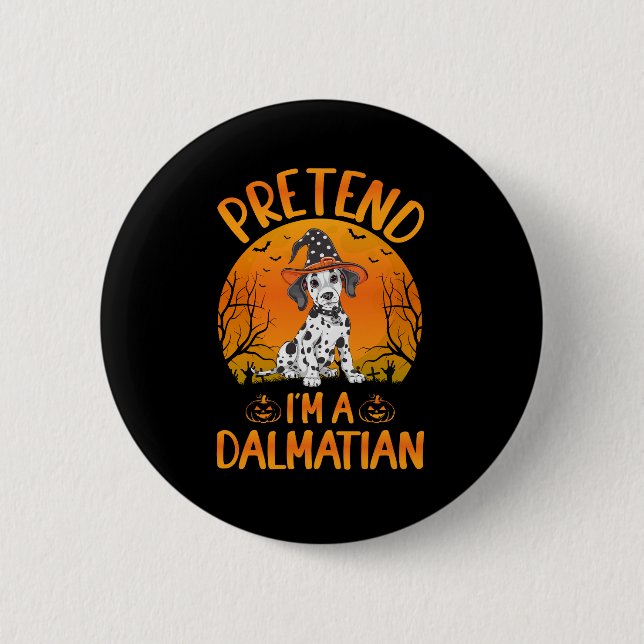 Badge Rond 5 Cm Faire semblant d'être un chien dalmate Halloween ( (Devant)
