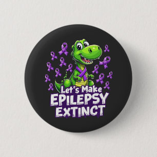 Badge Rond 5 Cm Faisons de l’épilepsie des dinosaures de sensibili