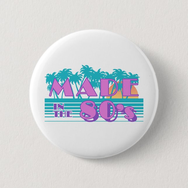 Badge Rond 5 Cm Fait dans les années 80 (Devant)