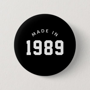 Badge Rond 5 Cm Fait en 1989 Anniversaire personnalisé