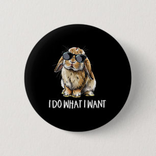 Badge Rond 5 Cm Faites Ce Que Je Veux Mini Holland Lop Lapin Lapin