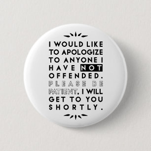 Badge Rond 5 Cm faites des excuses