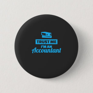 Badge Rond 5 Cm Faites-moi confiance Je Suis Comptable