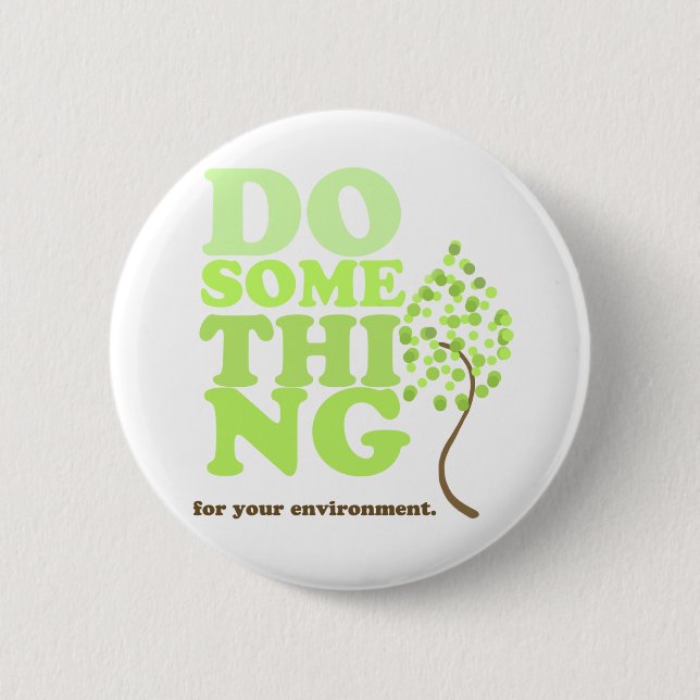 Badge Rond 5 Cm Faites quelque chose pour le bouton (Devant)