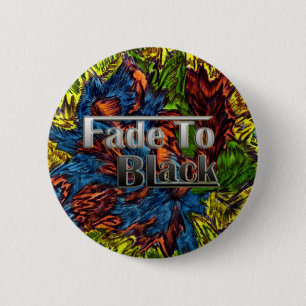 Badge Rond 5 Cm Fanez-vous pour noircir le bouton