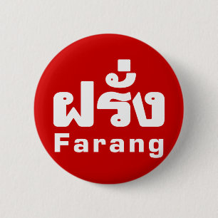 Badge Rond 5 Cm Farang ♦ Étranger en langue thaï Script ♦