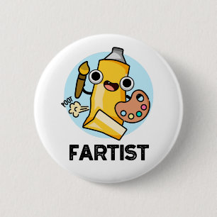 Badge Rond 5 Cm Fartist Funny Artiste Pun