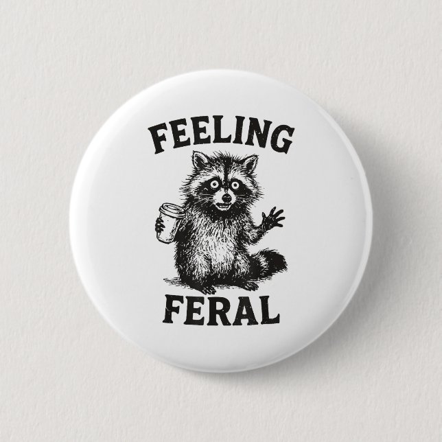 Badge Rond 5 Cm Feeling Feral Raccoon Drink Coffee Funny Trash Pan (Devant)