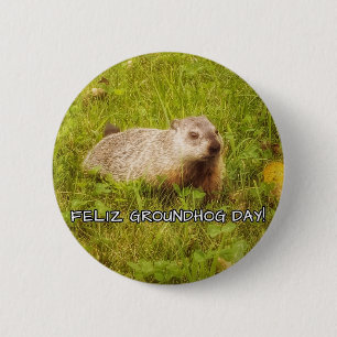 Badge Rond 5 Cm Feliz Groundhog Day ! bouton