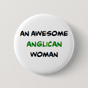 Badge Rond 5 Cm femme anglicane, formidable